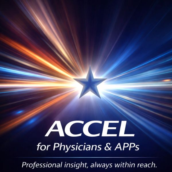 Bright starburst with ACCEL logo and tagline for physicians and APPs.