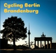 Cycling Berlin Brandenburg