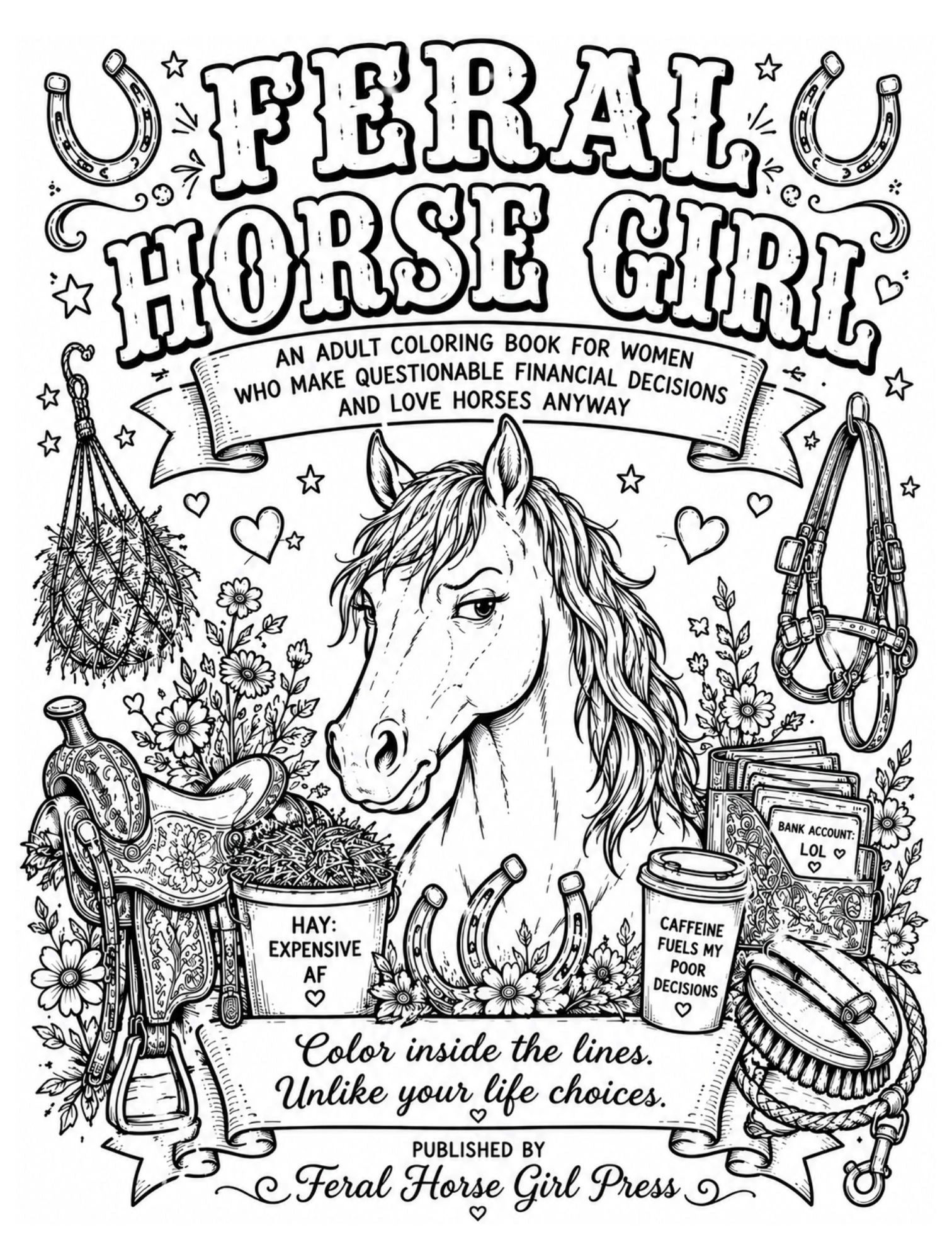 Adult coloring book cover for women who love horses despite financial choices.