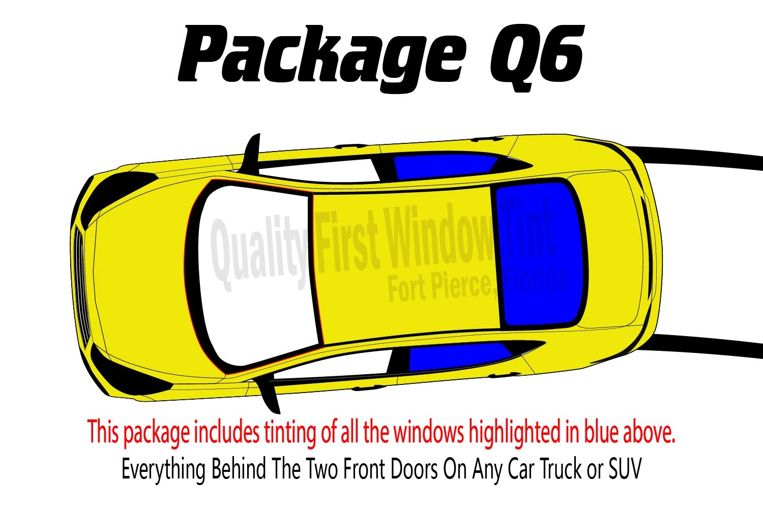 Illustration for Package Q6: Includes window tinting for the two back doors and rear windshield only.