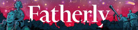 A colorful banner with the word 'Fatherly' and various illustrated characters.