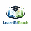 LearnToTeachHub