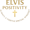 Elvis Positivity