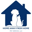 Home Away From Home Pet Service