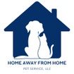 Home Away From Home Pet Service