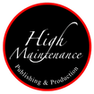 a High Maintenace Production