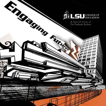LSU College of Education cover titled 'Engaging Futures' with abstract architectural design.