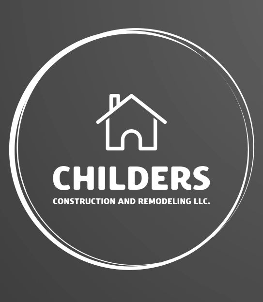 Childers Construction Llc. Remodel, Decks and More