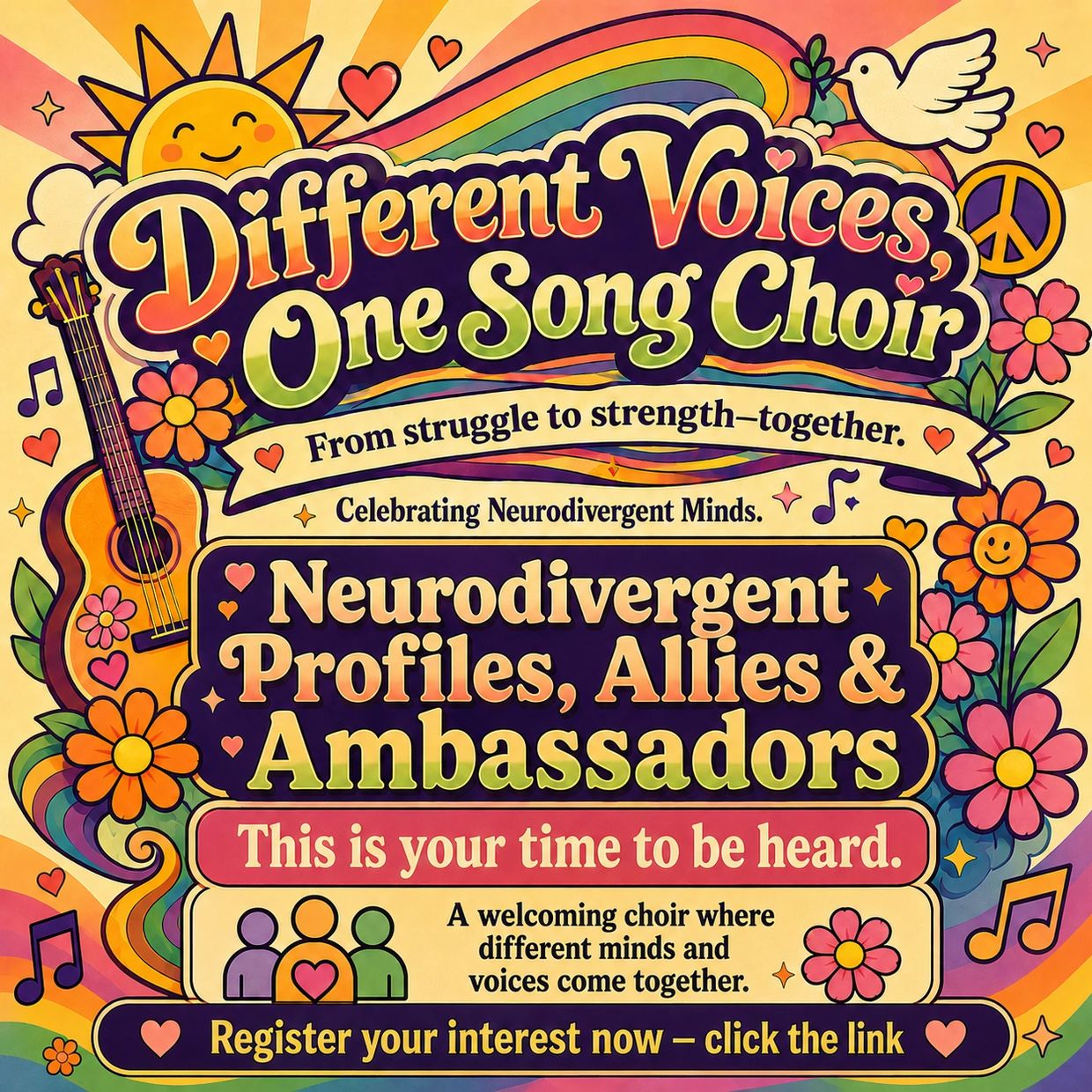 Colorful poster promoting a neurodivergent choir celebrating diverse voices and strength.