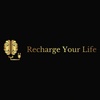 Recharge Your Life