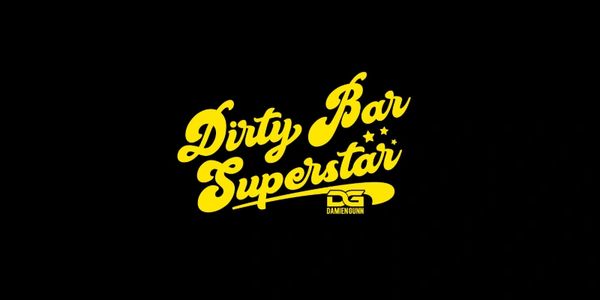 DAMIEN GUNN - DIRTY BAR SUPERSTAR