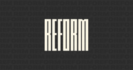 Stylized text reading 'REFORM' on a dark patterned background.