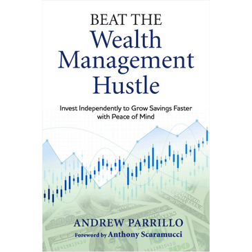 Book by Andrew Parrillo - Beat the Wealth Managemetn Hustle