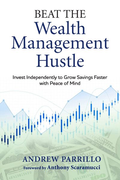 Beat the Wealth Management Hustle book by Andrew Parrillo