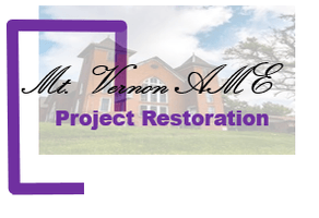 Project Restoration
Mt. Vernon AME Church 
Lead by
Restoring Pale