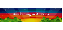 Awakening in America®