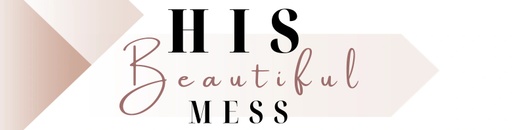 His Beautiful Mess