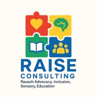 RAISE Consulting 
Rausch Advocacy, Inclusion, Support, Education
