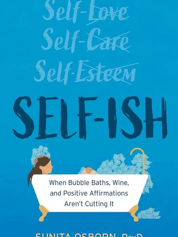 Book cover titled "Self-Ish" by Sunita Osborn, PhD.