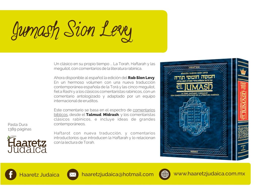 Jumash Artscroll - Jumash Sion Levy
Libro de Comentarios de la Torah