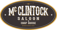 MCCLINTOCK SALOON AND CHOPHOUSE