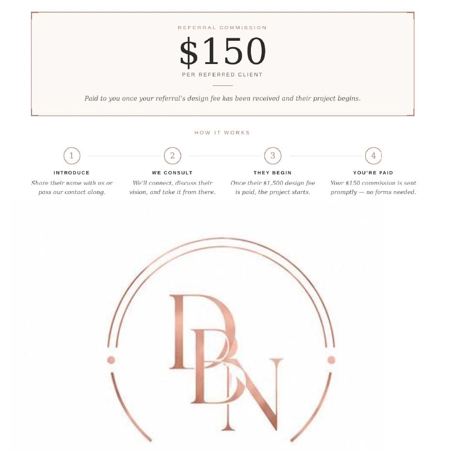 Referral program offers $150 commission per client after design fee payment.