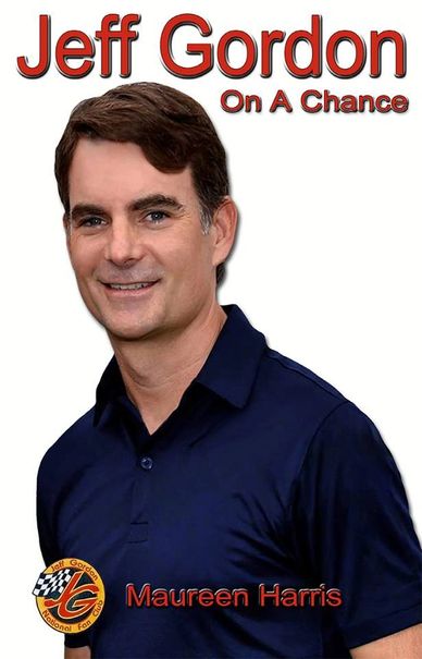 Jeff Gordon On A Chance by Author Maureen Harris.