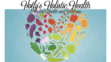 Holly’s Holistic Health 
Mental Health and Wellness