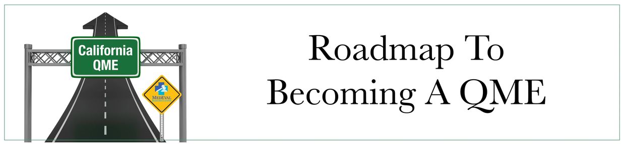 A step by step guide to becoming a california QME