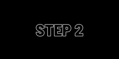 Text displaying 'STEP 2' in white on black background.