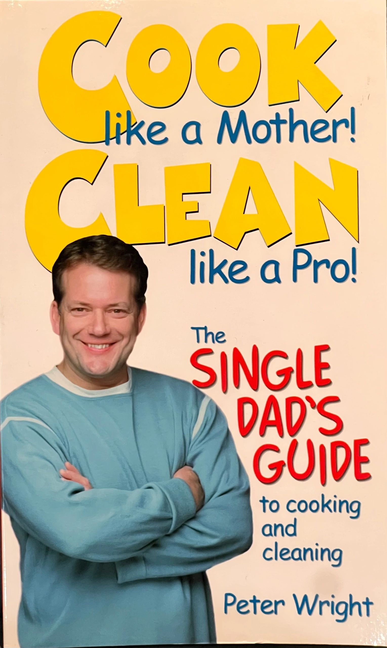 Book cover: Single dad's guide to cooking and cleaning.