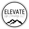 ELEVATE Life Coaching LLC