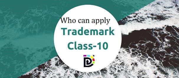 Image showcasing Who can apply for trademark class 10?