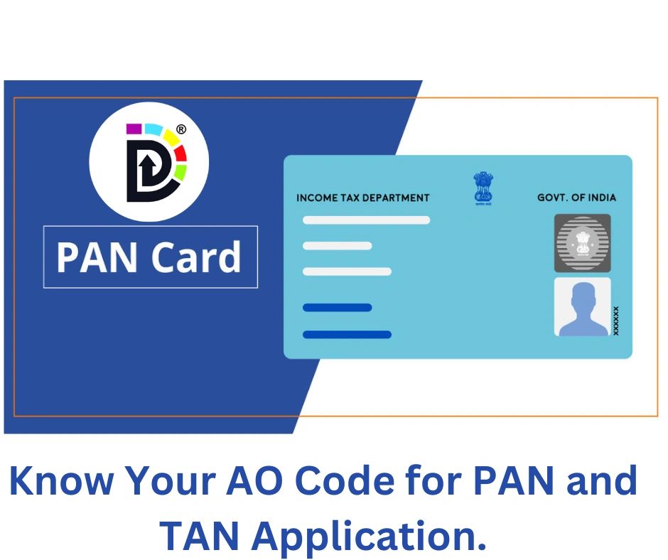 Know Your AO Code for PAN and TAN Application.