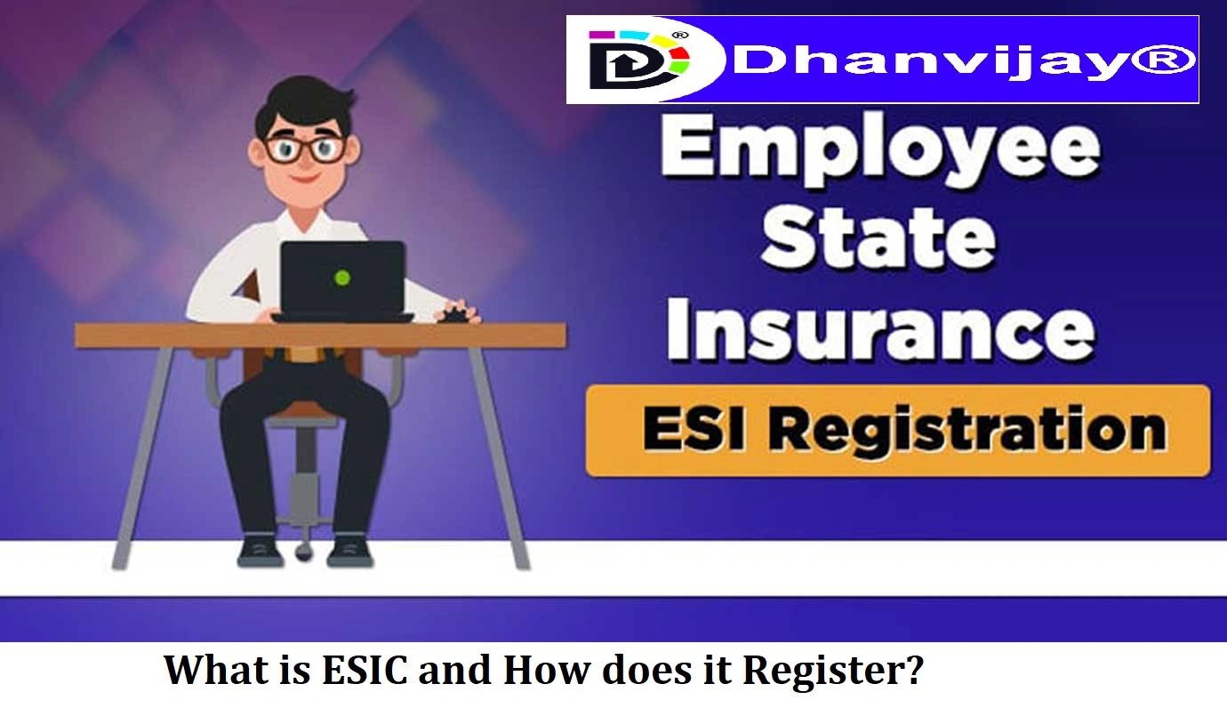 What is ESIC and How does it Register?