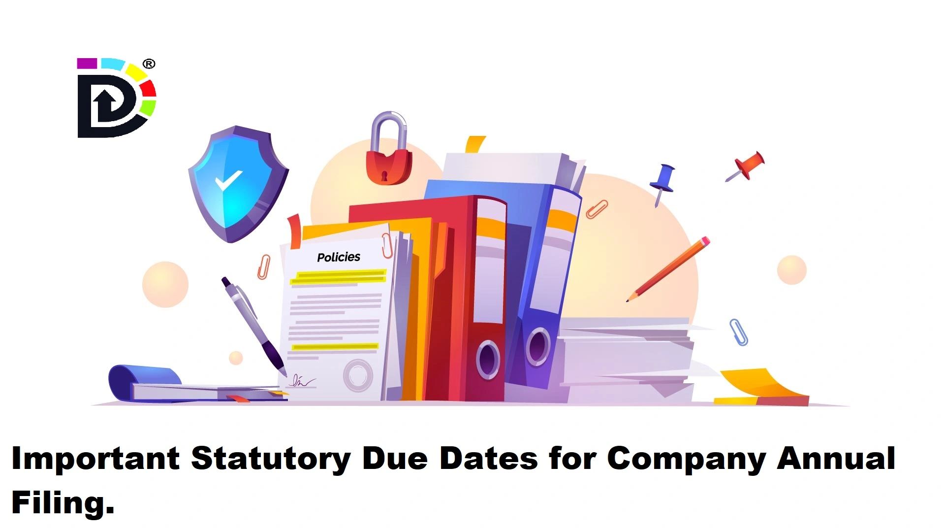 Important Statutory Due Dates for Company Annual Filing.