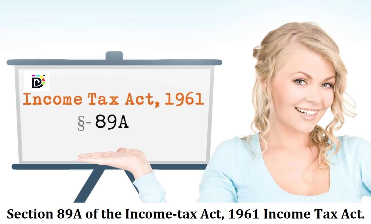 section-89a-of-the-income-tax-act-1961-income-tax-act