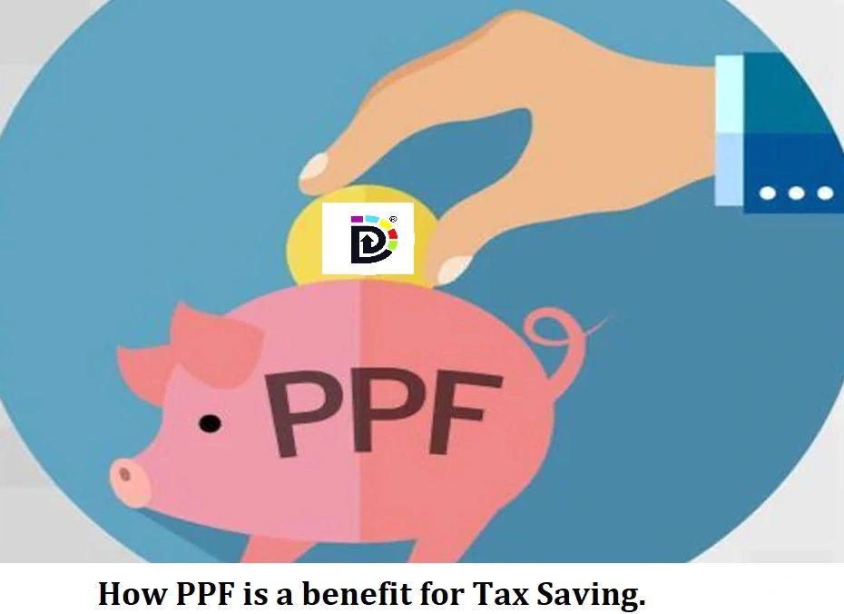 How PPF Is A Benefit For Tax Saving how-ppf-is-a-benefit-for-tax-saving