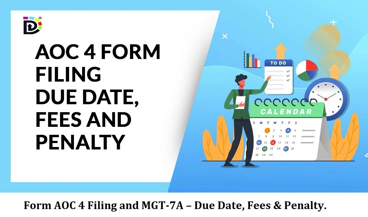 Form AOC 4 Filing Due Date, Fees & Penalty.