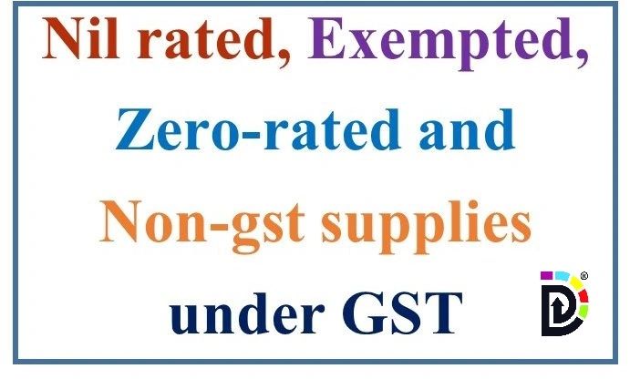 Difference between Nil Rated, Exempted, Zero Rate and Non-GST, FAQ