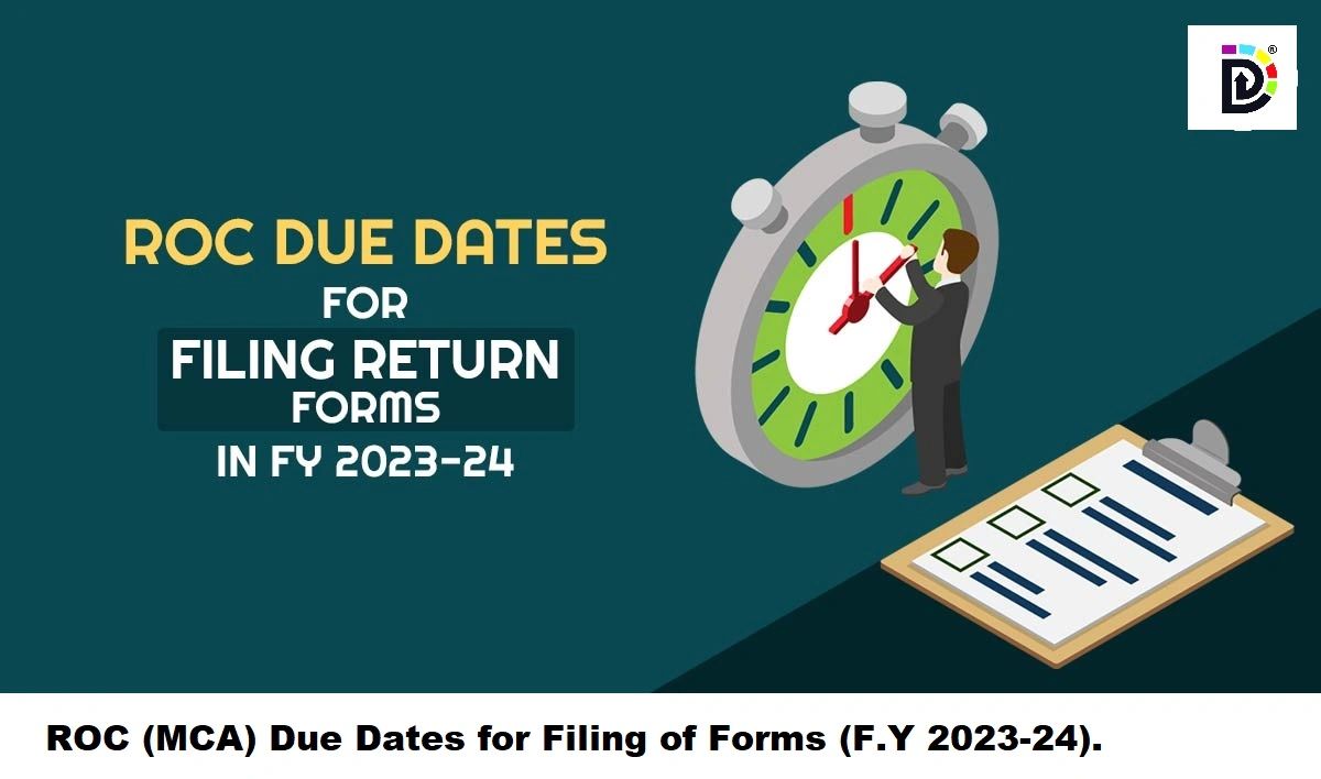 ROC (MCA) Due Dates for Filing of Forms (F.Y 202324).