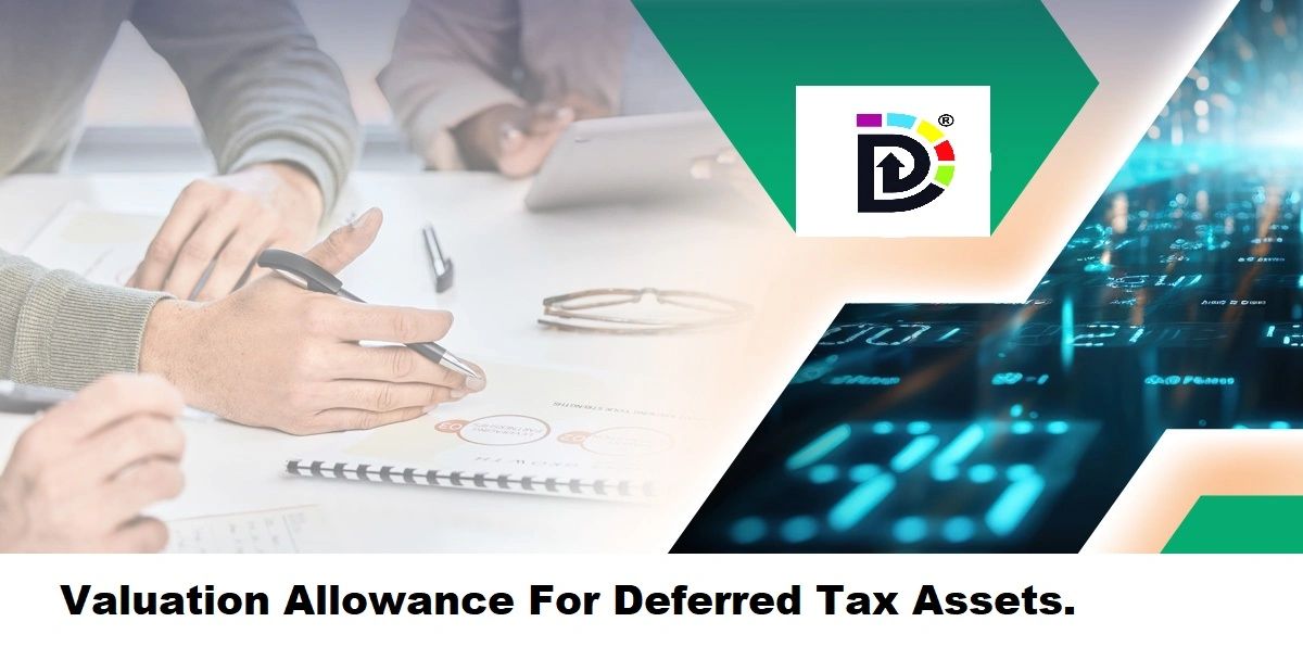 Valuation Allowance For Deferred Tax Assets.