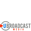 UBroadcast M e d i a