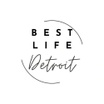 Best Life Detroit