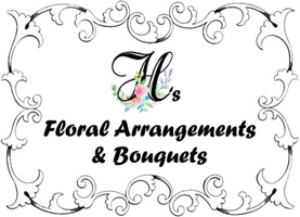 H's Floral Arrangements and Bouquets