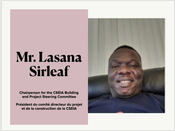 Mr. Lasana Sirleaf, Chairperson for the CSEIA Building and Project Steering Committee.