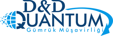 D&D QUANTUM GÜMRÜK MÜŞAVİRLİĞİ