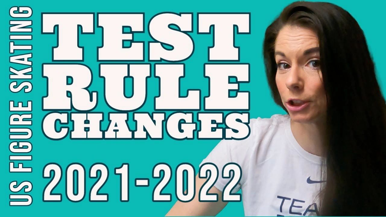 Rule Changes for Tests 2021-2022 Season that Began July 1