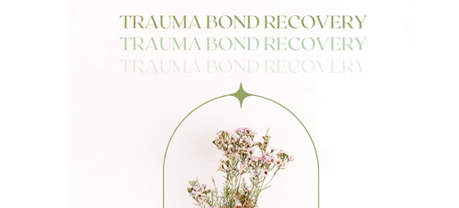 Trauma Bond Recovery