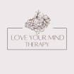Love Your Mind Therapy
